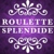 Roulette Splendide