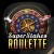 Super Stakes Roulette